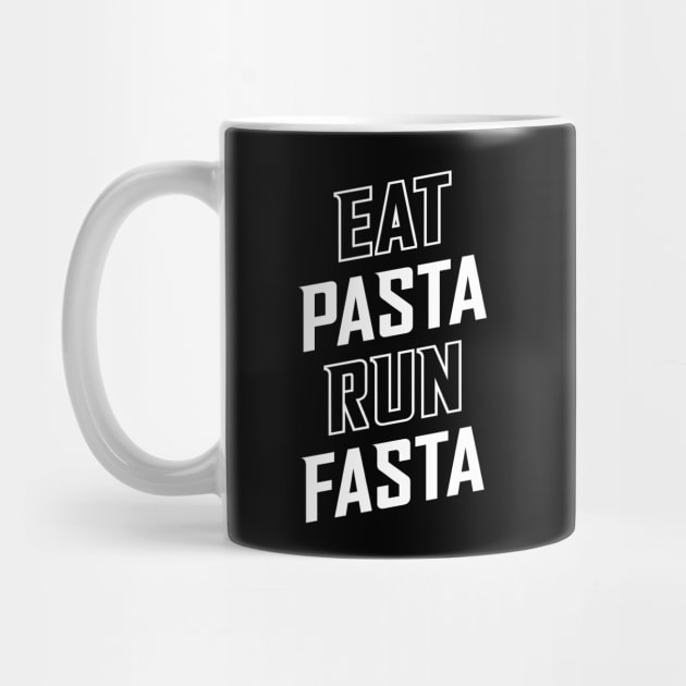 Eat Pasta Run Fasta by brogressproject